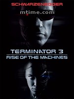 终结者3：机器的觉醒Terminator 3: Rise of the Machines (2003)
