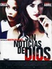 没有上帝的消息 Sin noticias de Dios(2001)