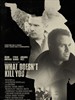 什么不会杀死你/What Doesn't Kill You(2008)