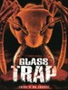 玻璃陷阱/Glass Trap(2005)