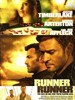 Runner, Runner(2013)