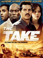 暴劫追缉The Take (2007)