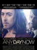 爱若此时/Any Day Now(2012)