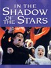在星光掩映下/In the Shadow of the Stars(1991)