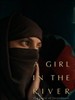 河中女孩：宽恕的代价/A Girl in the River: The Price of Forgiveness(2015)