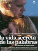 言语的秘密生活/Vida secreta de las palabras, La