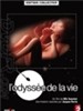 生命之旅 Odyssée de la vie, L'(2006)