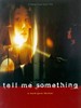 爱的肢解/Tell Me Something(1999)