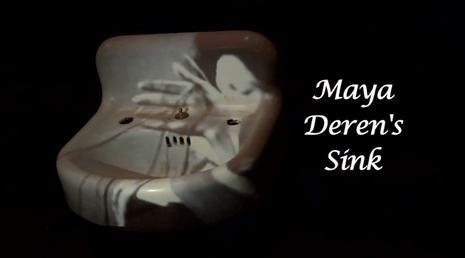 Maya Deren's Sink