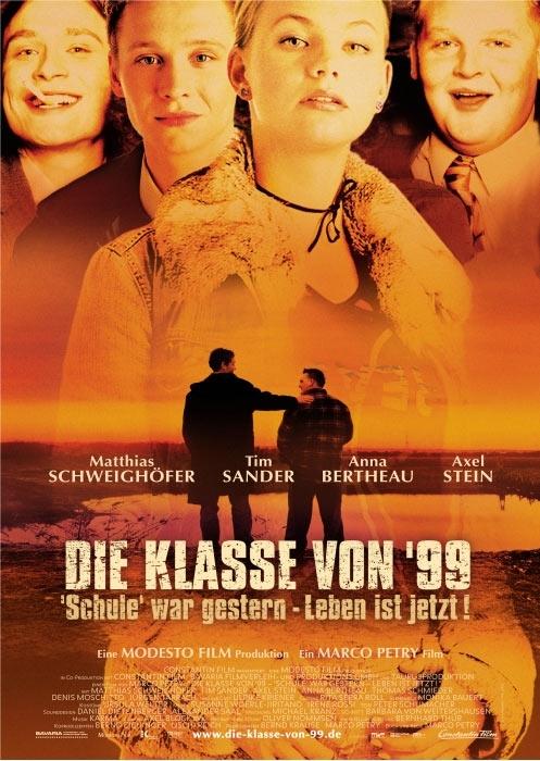 Klasse von '99 - Schule war gestern, Leben ist jetzt, Die海报