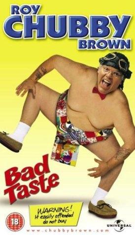 Roy Chubby Brown: Bad Taste海报