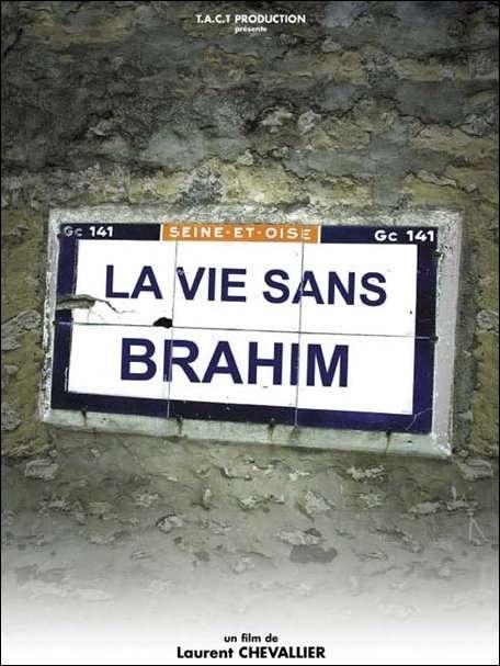Vie sans Brahim, La海报