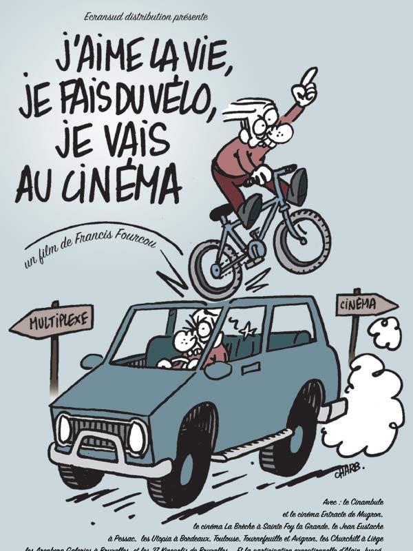 J'aime la vie, je fais du vélo, je vais au cinéma海报