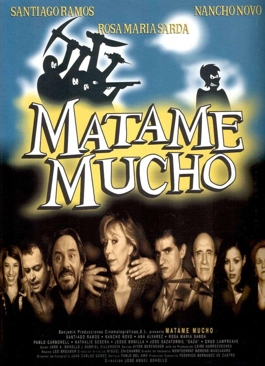 Mátame mucho