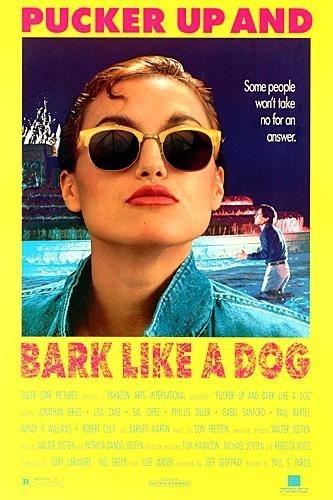 Pucker Up and Bark Like a Dog海报