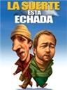 Suerte está echada, La海报