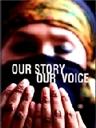 Our Story Our Voice
