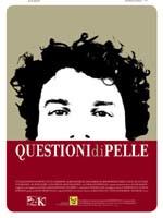 Questioni di pelle海报