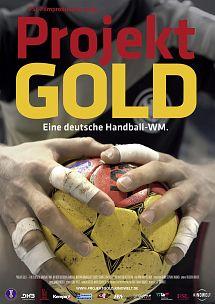 Projekt Gold - Eine deutsche Handball-WM海报