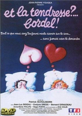 Et la tendresse?... Bordel!海报