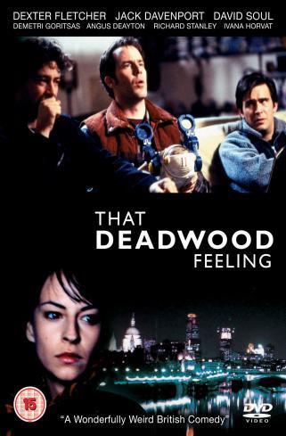 That Deadwood Feeling