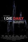 I Die Daily: The Making of Matthew Barney's 'Cremaster Cycle'海报